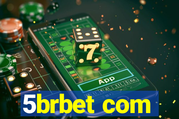 5brbet com
